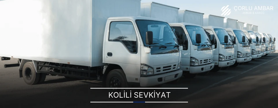 Çorlu Kolili Sevkiyat Ambar Firmaları